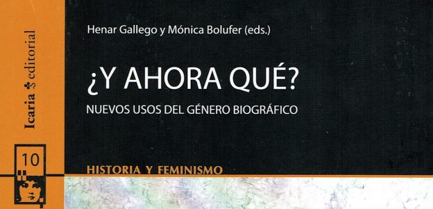 ¿Y ahora qué? Nuevos usos del género biográfico